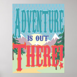 Póster Aventura está lá fora! Pôster