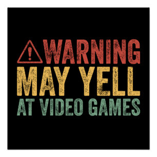 Póster Aviso Antigo Pode Gritar Com Video Games