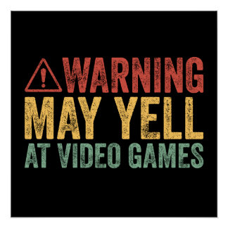 Póster Aviso Antigo Pode Gritar Com Video Games