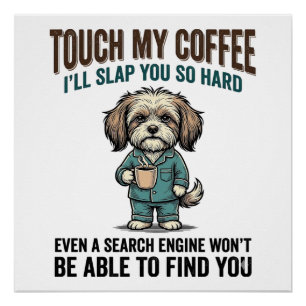 Póster Aviso de Café de Cachorro Engraçado Design de Grav