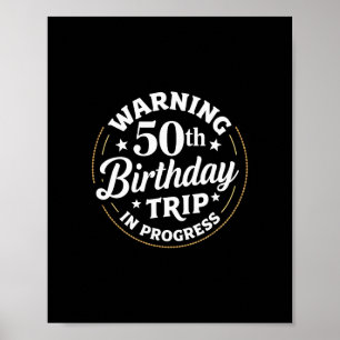 Poster Aviso de Humor Viagem de Aniversário de 50 anos em