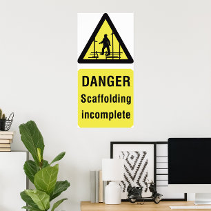 Poster Aviso de local incompleto do Danger Scaffolding