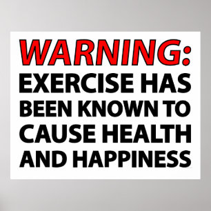 Póster Aviso: O exercício foi sabido para causar a saúd