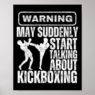 Poster Aviso Pode De Repente Começar a Falar Sobre Kickbo