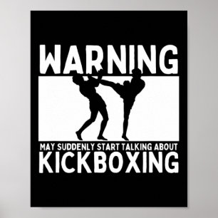 Poster Aviso Pode De Repente Começar a Falar Sobre Kickbo