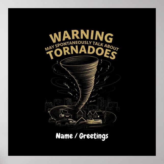 Poster Aviso Posso Falar Espontaneamente Sobre Tornadoes (Frente)