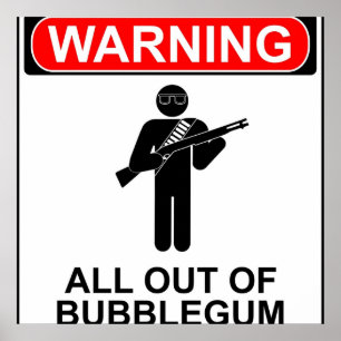 Poster Aviso Tudo fora do bublegum