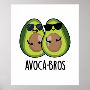 Poster Avoca-bros Cute Avocado Pun