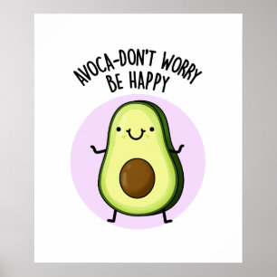 Poster Avoca-não se preocupe seja feliz