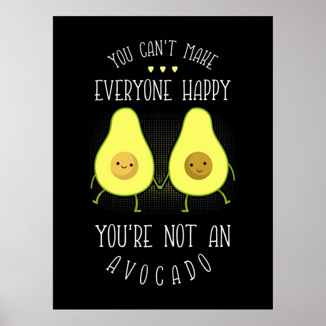 Poster Avocado Pode Fazer Todo Mundo Feliz (Frente)