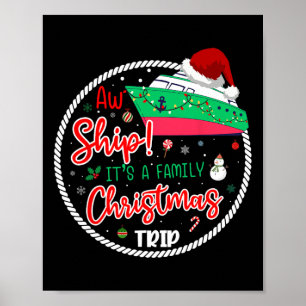 Poster Aw Ship É A Christmas Cruise Matching Fami