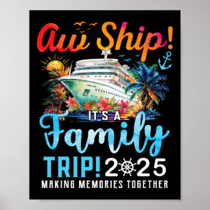 Poster Aw Ship É A Family Trip 2025 Family Matching Cr