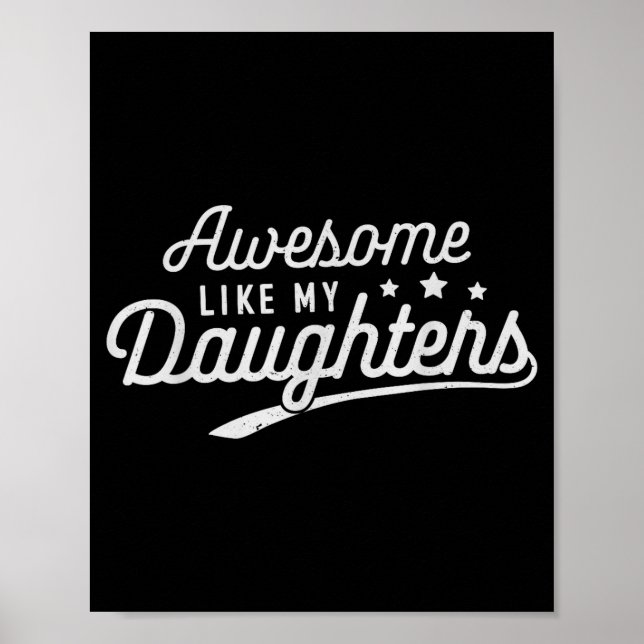 Poster Awesome Like My Daughters Men Funny Fathers Day Da (Frente)