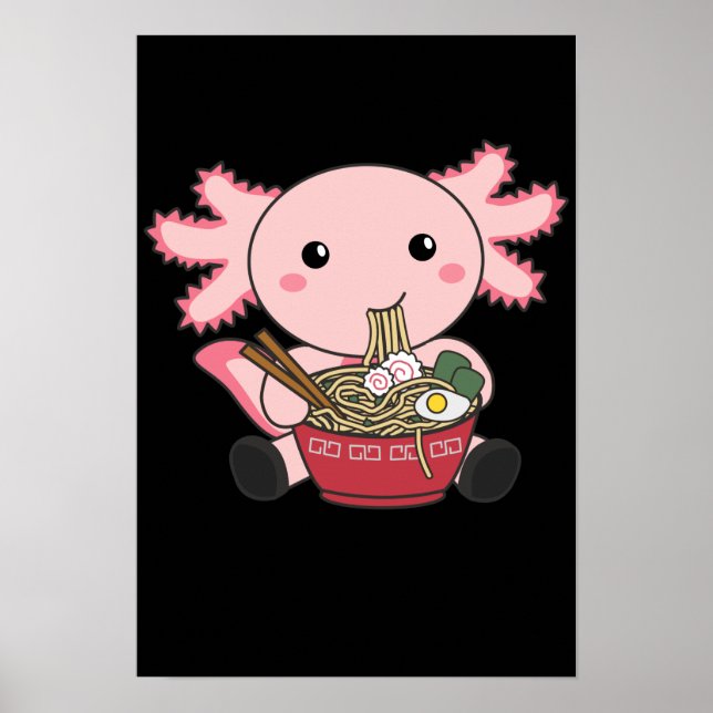 Poster Axolotl Comida Ramen Comida Japonês Kawaii Animais (Frente)