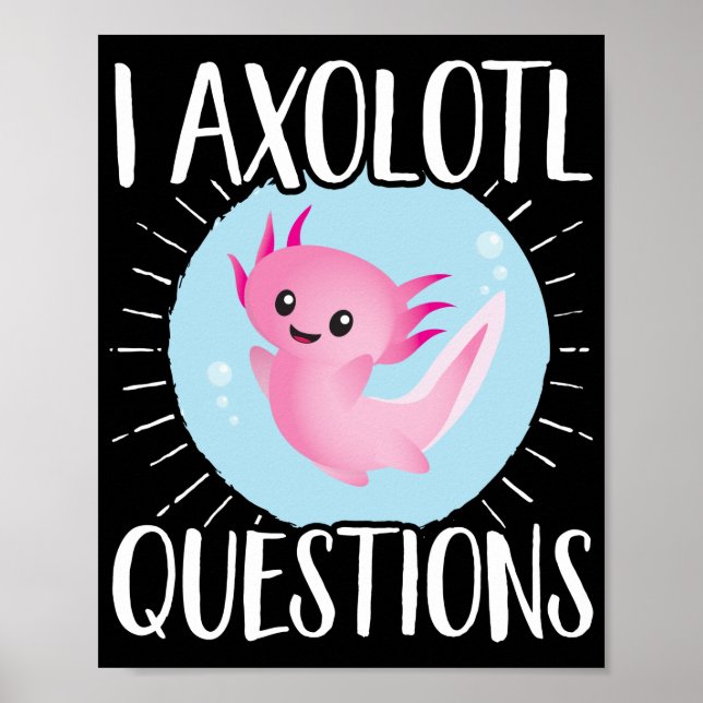 Poster Axolotls I Axolotl Perguntas Kawaii (Frente)