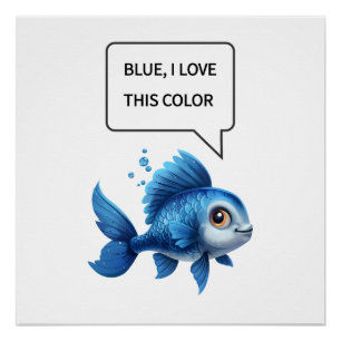 Póster " Azul, eu adoro esta cor" citação positiva