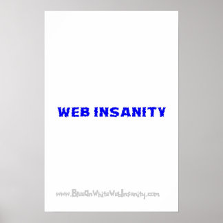 Póster azul na INSANIDADE branca da WEB