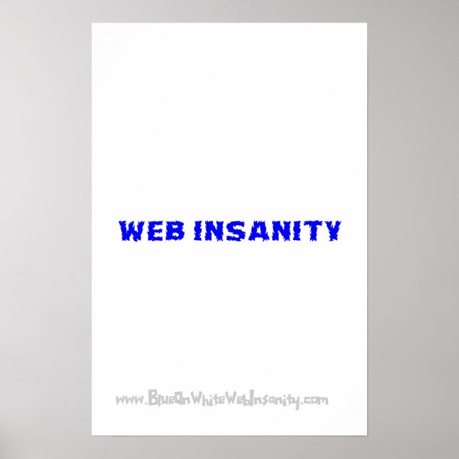 Póster azul na INSANIDADE branca da WEB (Frente)