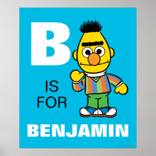 Póster B é para Bert que   adicionam seu nome