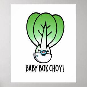 Poster Baby Bok Choy Engraçado Veggie Pun