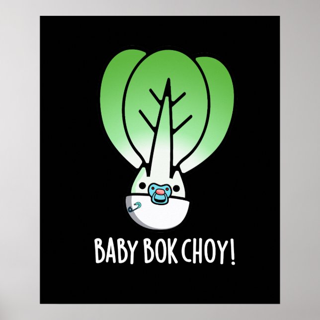 Poster Baby Bok Choy Funny Veggie Pun Dark BG (Frente)