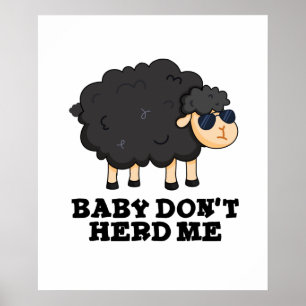 Poster Baby Don't Me Herd Black Sheep Pun