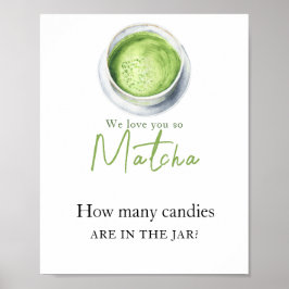 Poster Baby is brewing Matcha How many candies
