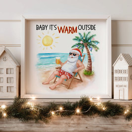 Poster Baby It’s Warm Outside Tropical Christmas Santa 