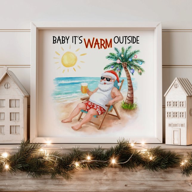 Poster Baby It’s Warm Outside Tropical Christmas Santa  (Criador carregado)
