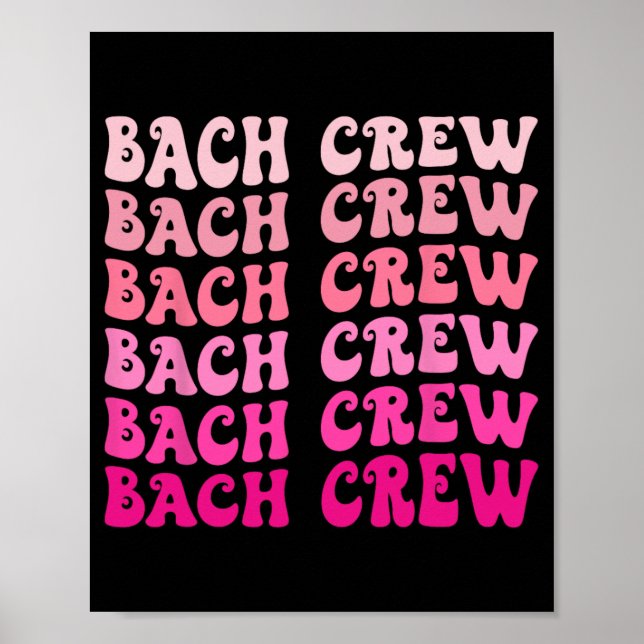 Poster Bach Crew A Noiva Bachelorette (Frente)