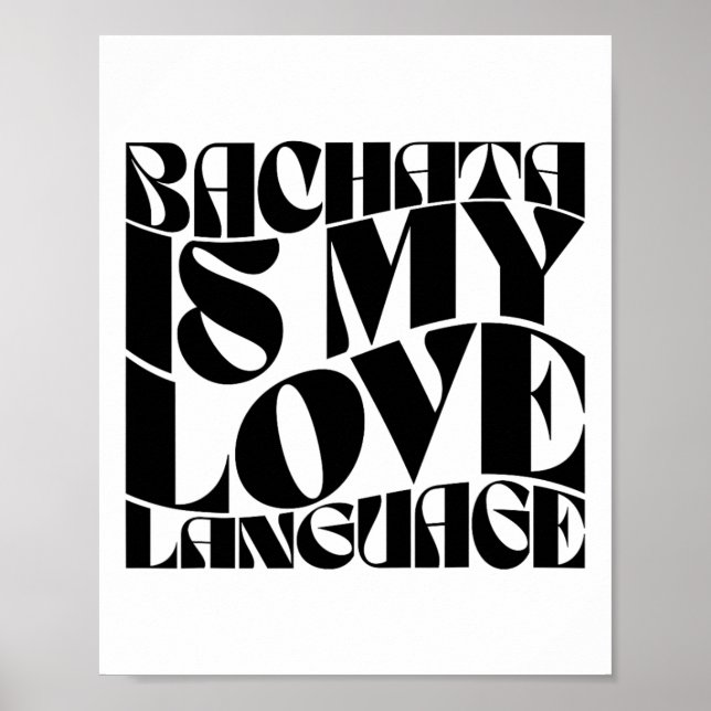 Poster Bachata É Minha Língua De Amor - Bachata Dance Gro (Frente)