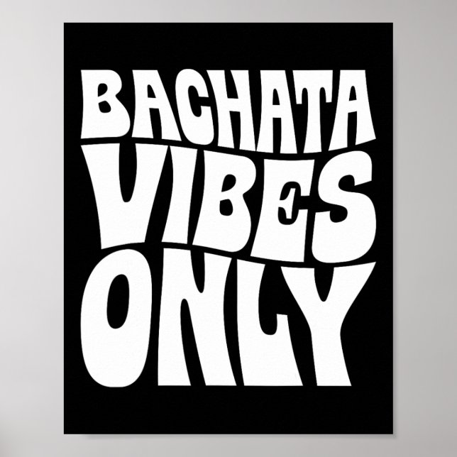 Poster Bachata Vibes Apenas - Bachata Amadurece Groovy (Frente)