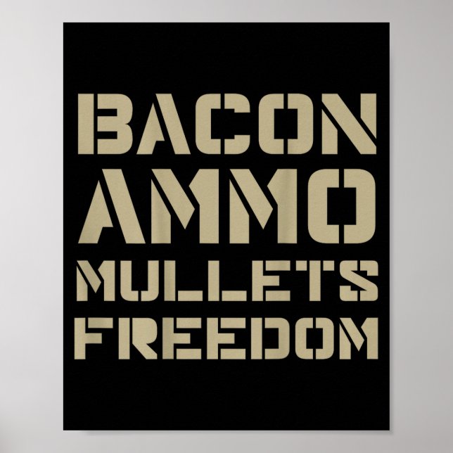 Poster Bacon Ammo Mullets Liberdade (no verso)  (Frente)