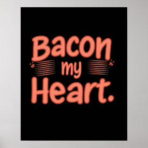 Poster Bacon Meu Coração
