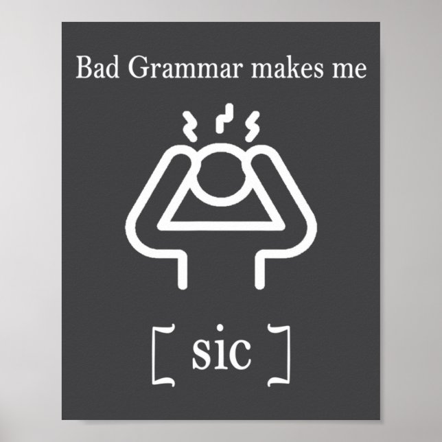 Poster Bad Grammar Makes Me Sic Funny Grammar  (Frente)