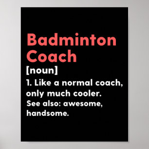 Poster Badminton Coach Definição Engraçado Fortaleza Pres