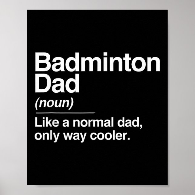 Poster Badminton Dad Definition Normal Only Cooler Sports (Frente)