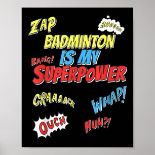 Poster Badminton é meu superpoder - Jogador de Badminton