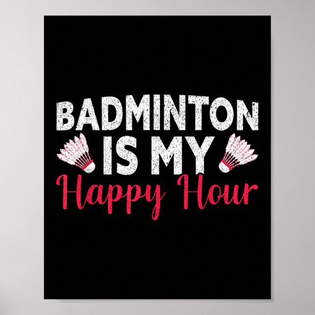 Poster Badminton É Minha Feliz Hora Engraçada Badminton (Frente)