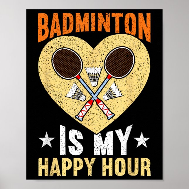 Poster Badminton É Minha Feliz Hora Engraçada Badminton (Frente)