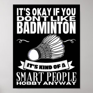 Poster Badminton é para Smart Pessoas Shuttle Engraçado B