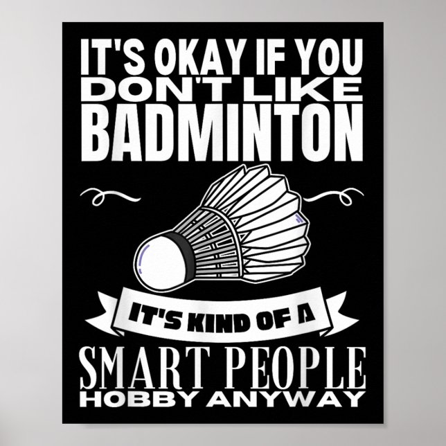 Poster Badminton é para Smart Pessoas Shuttle Engraçado B (Frente)