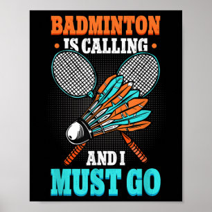 Poster Badminton Está Ligando E Eu Tenho Que Ir