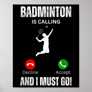 Poster Badminton Está Ligando E Eu Tenho Que Ir