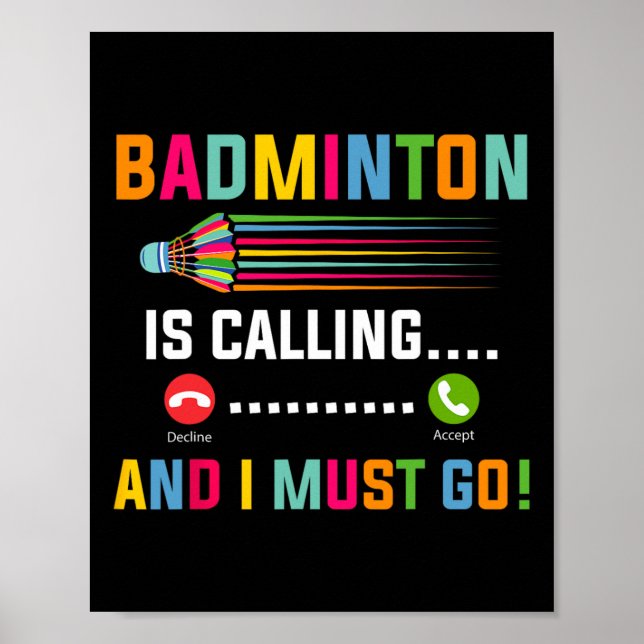 Poster Badminton Está Ligando E Eu Tenho Que Ir A Playe B (Frente)