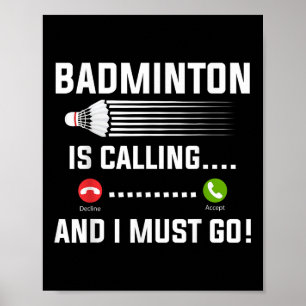 Poster Badminton Está Ligando E Eu Tenho Que Ir A Playe B
