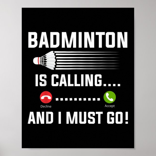 Poster Badminton Está Ligando E Eu Tenho Que Ir A Playe B (Frente)