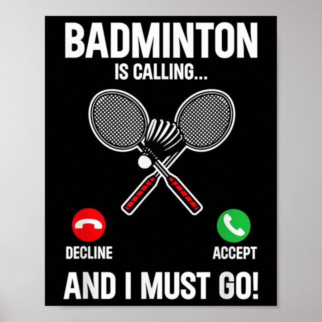 Poster Badminton Está Ligando E Eu Tenho Que Ir Jogar Esp (Frente)