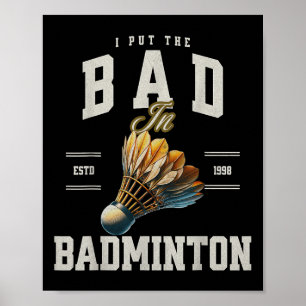 Poster Badminton Eu Coloco o Mal em Volante de Badminton