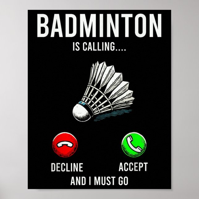 Poster Badminton Is Calling Decline Accept Fun Saying  (Frente)